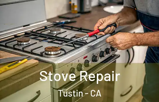  Stove Repair Tustin - CA