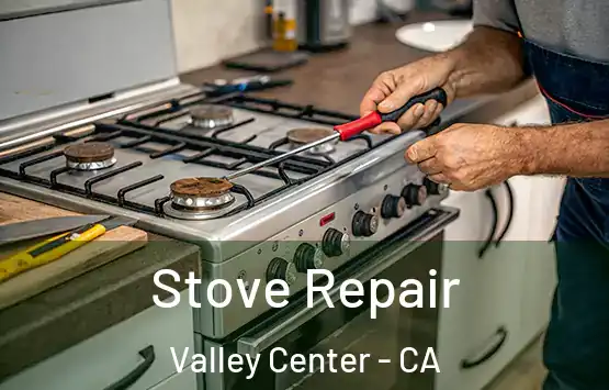  Stove Repair Valley Center - CA