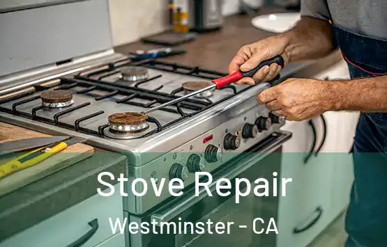  Stove Repair Westminster - CA