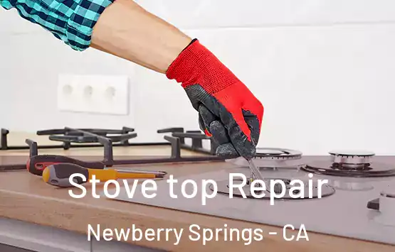  Stove top Repair Newberry Springs - CA