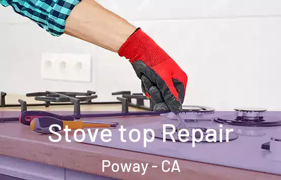  Stove top Repair Poway - CA
