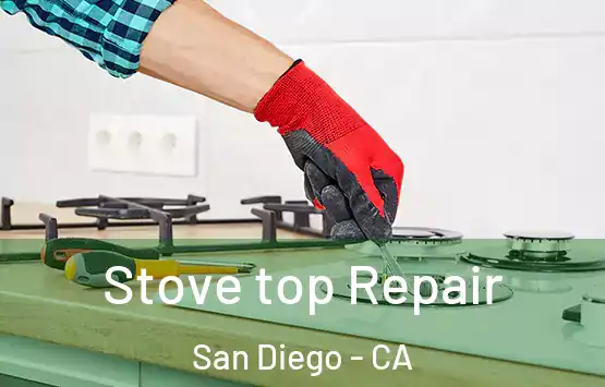  Stove top Repair San Diego - CA