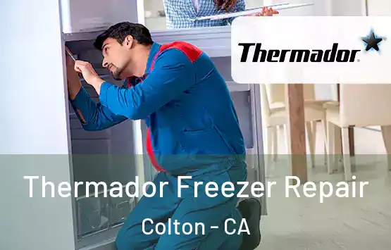  Thermador Freezer Repair Colton - CA