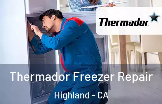  Thermador Freezer Repair Highland - CA