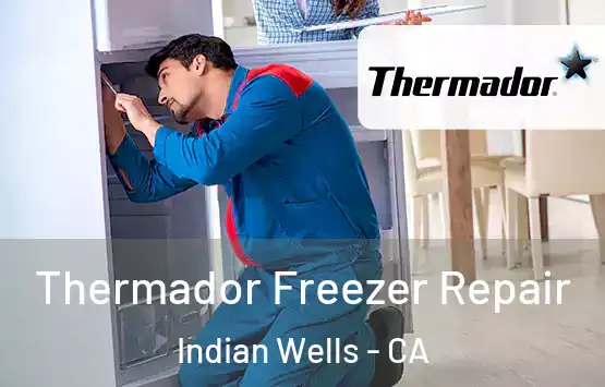  Thermador Freezer Repair Indian Wells - CA