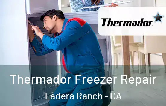  Thermador Freezer Repair Ladera Ranch - CA