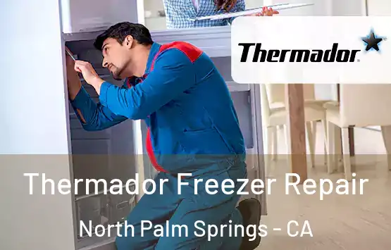  Thermador Freezer Repair North Palm Springs - CA