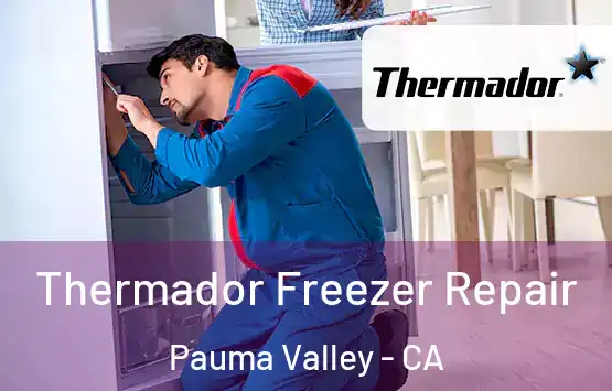  Thermador Freezer Repair Pauma Valley - CA