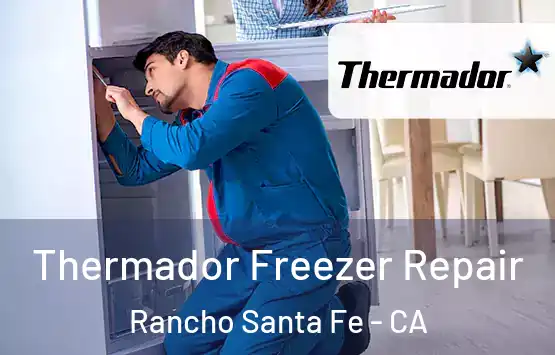  Thermador Freezer Repair Rancho Santa Fe - CA