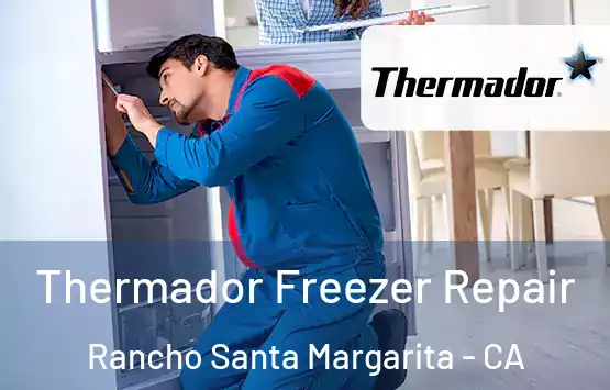  Thermador Freezer Repair Rancho Santa Margarita - CA