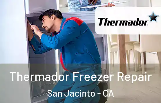  Thermador Freezer Repair San Jacinto - CA