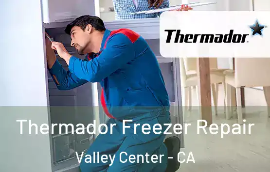  Thermador Freezer Repair Valley Center - CA