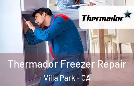  Thermador Freezer Repair Villa Park - CA