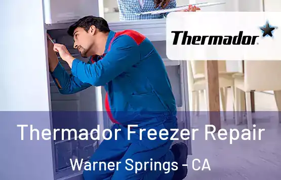  Thermador Freezer Repair Warner Springs - CA