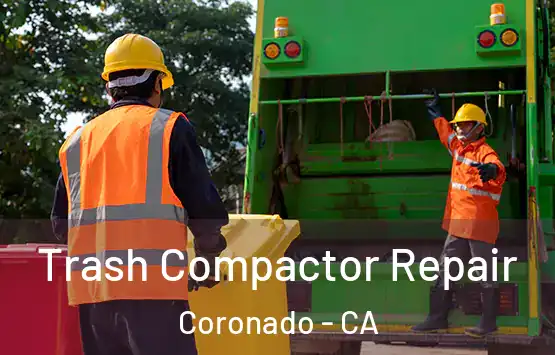  Trash Compactor Repair Coronado - CA