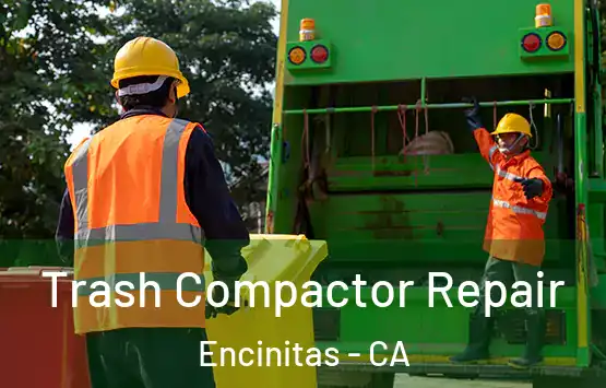  Trash Compactor Repair Encinitas - CA