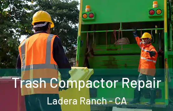  Trash Compactor Repair Ladera Ranch - CA