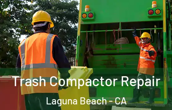  Trash Compactor Repair Laguna Beach - CA