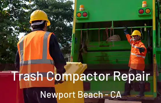  Trash Compactor Repair Newport Beach - CA