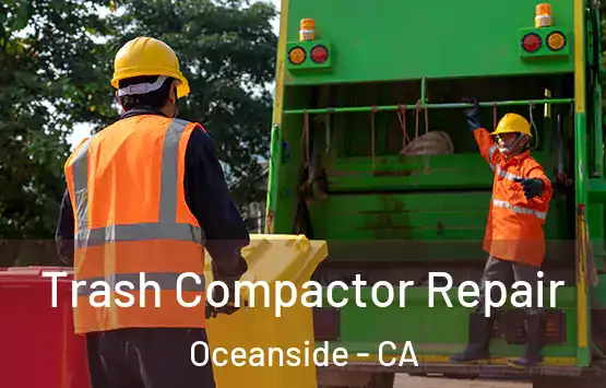  Trash Compactor Repair Oceanside - CA