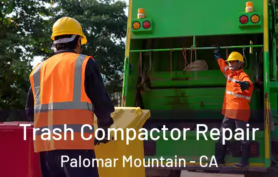  Trash Compactor Repair Palomar Mountain - CA