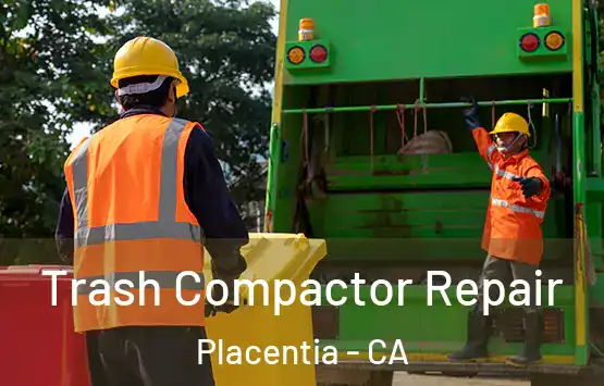  Trash Compactor Repair Placentia - CA