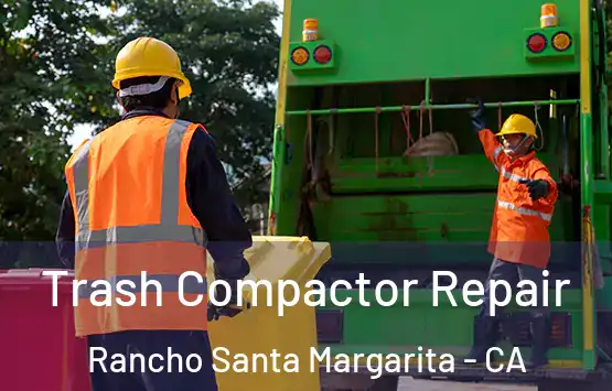  Trash Compactor Repair Rancho Santa Margarita - CA
