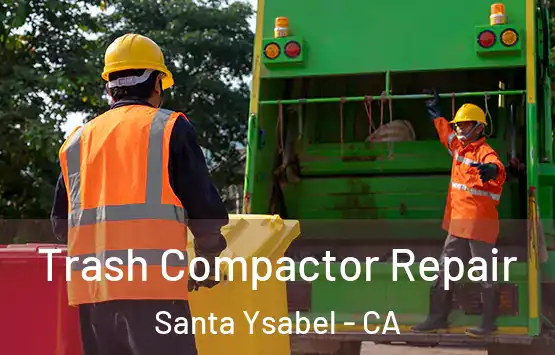  Trash Compactor Repair Santa Ysabel - CA
