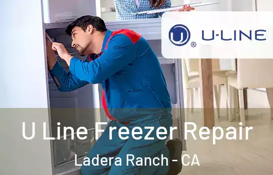  U Line Freezer Repair Ladera Ranch - CA