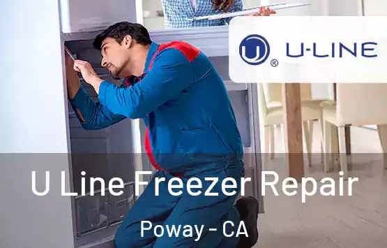  U Line Freezer Repair Poway - CA