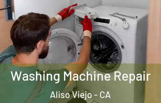  Washing Machine Repair Aliso Viejo - CA