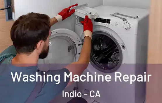  Washing Machine Repair Indio - CA