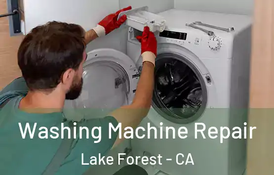  Washing Machine Repair Lake Forest - CA