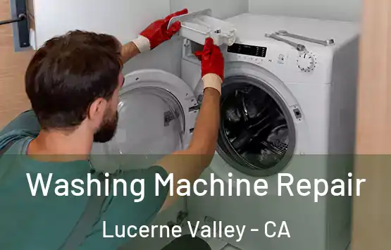  Washing Machine Repair Lucerne Valley - CA