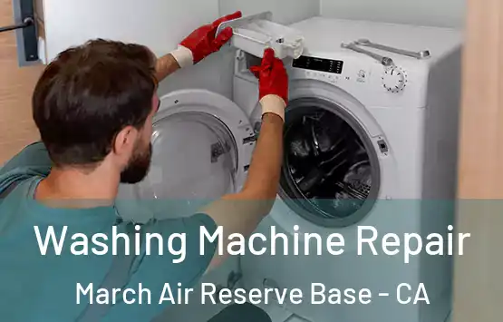  Washing Machine Repair March Air Reserve Base - CA