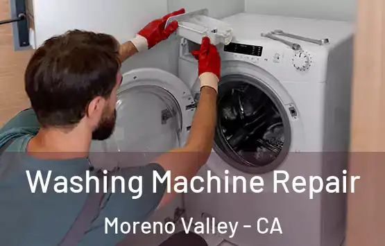  Washing Machine Repair Moreno Valley - CA