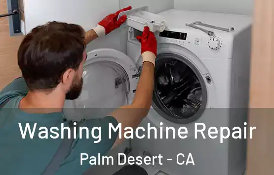  Washing Machine Repair Palm Desert - CA