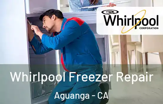  Whirlpool Freezer Repair Aguanga - CA