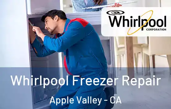 Whirlpool Freezer Repair Apple Valley - CA