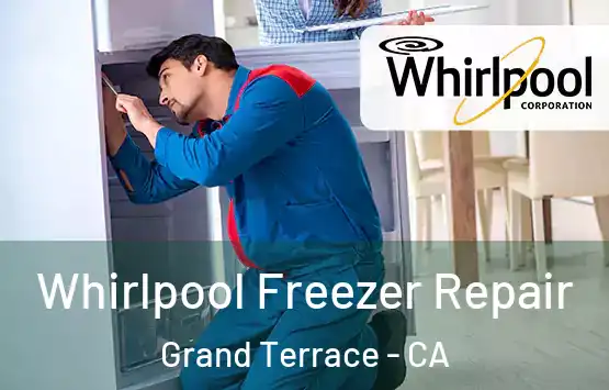  Whirlpool Freezer Repair Grand Terrace - CA