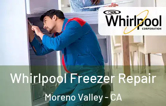  Whirlpool Freezer Repair Moreno Valley - CA