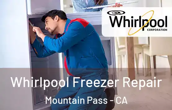  Whirlpool Freezer Repair Mountain Pass - CA