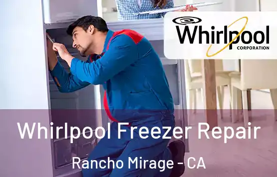  Whirlpool Freezer Repair Rancho Mirage - CA
