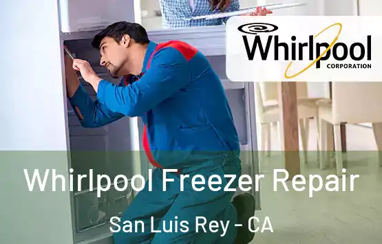  Whirlpool Freezer Repair San Luis Rey - CA