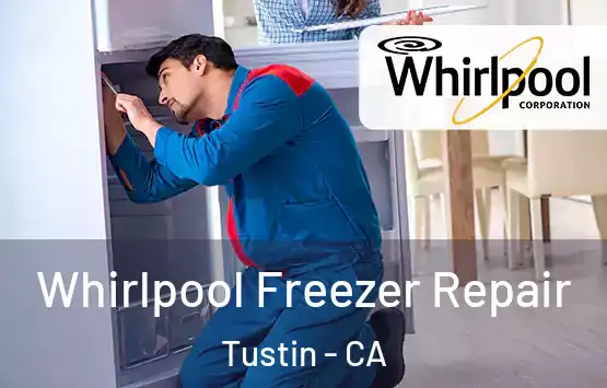  Whirlpool Freezer Repair Tustin - CA