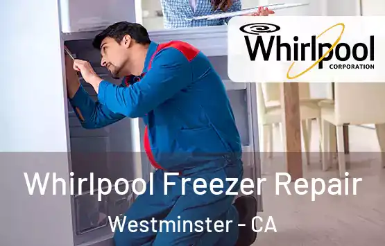  Whirlpool Freezer Repair Westminster - CA