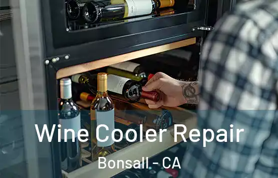  Wine Cooler Repair Bonsall - CA