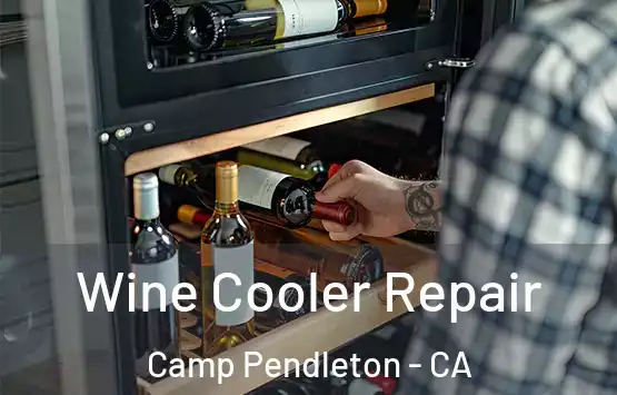 Wine Cooler Repair Camp Pendleton - CA