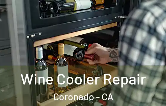  Wine Cooler Repair Coronado - CA