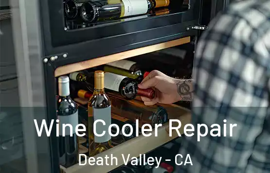  Wine Cooler Repair Death Valley - CA
